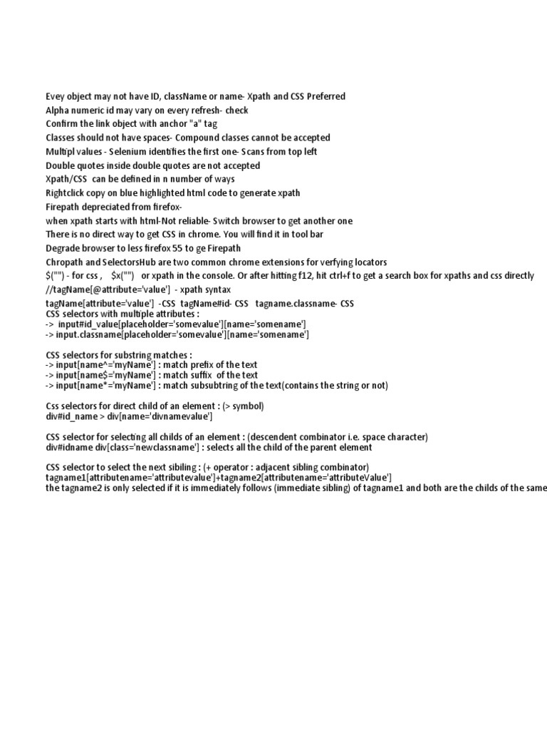 Evey object may not have id classname or name xpath and css preferred