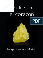 Barraca (2021) Azufre en El Corazón