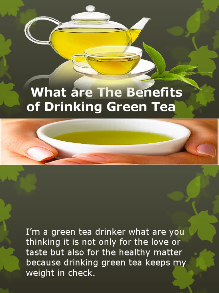 Benefits of Drinking Green Tea | PDF