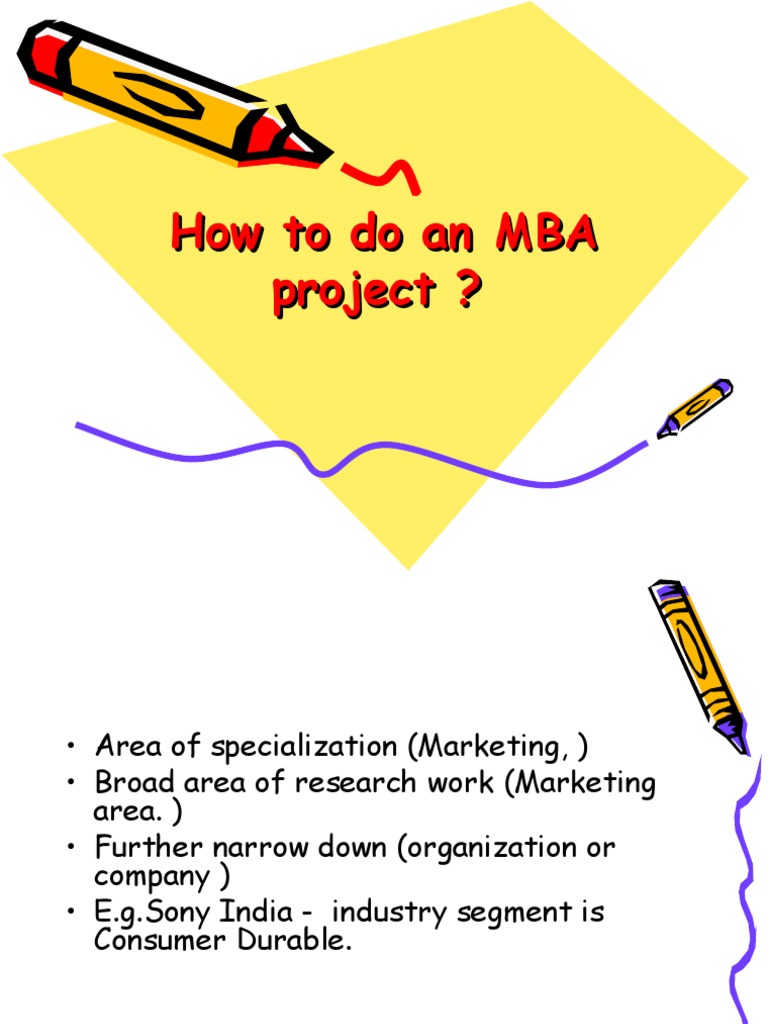 MBA Project Execution Guide | PDF | Thesis | Marketing