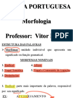 Língua Portuguesa Morfologia Professor: Vitor Motta