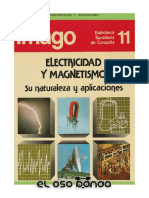 Electricidad y Magnetismo. Su Naturaleza y Aplicaciones. Imago. Biblioteca Santillana de Consulta 11