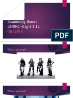 Examining Biases En8Rc-Iiig-3.1.12: Grade 8
