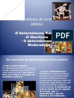 O problema do livre-arbítrio e determinismo