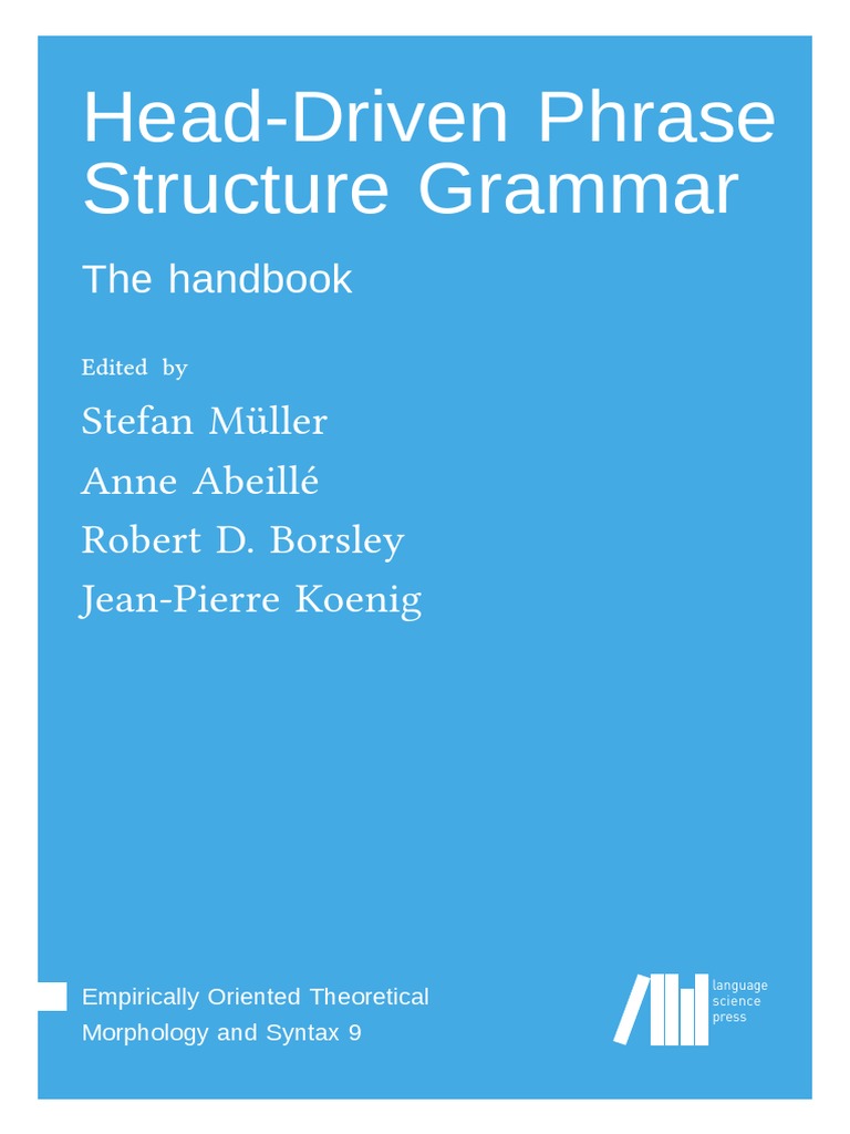 (HEAD-DRIVEN PHRASE STRUCTURE GRAMMAR) 259-MüllerEtAl-2021 PDF | PDF ...