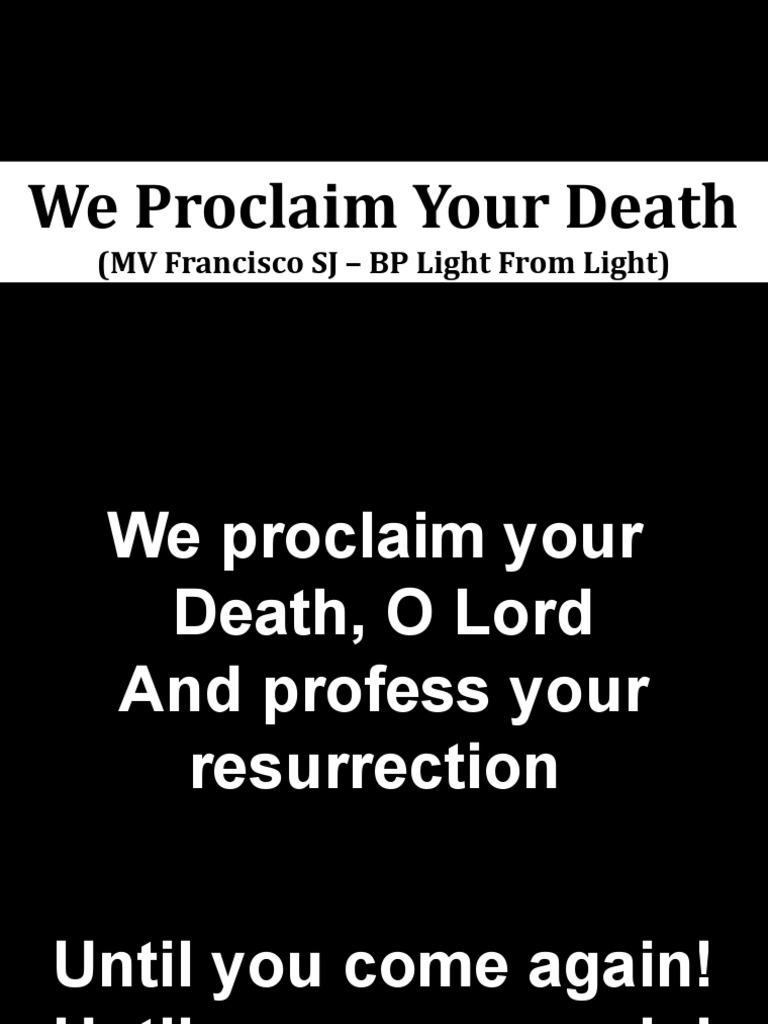 We Proclaim Your Death Hymn Lyrics | PDF