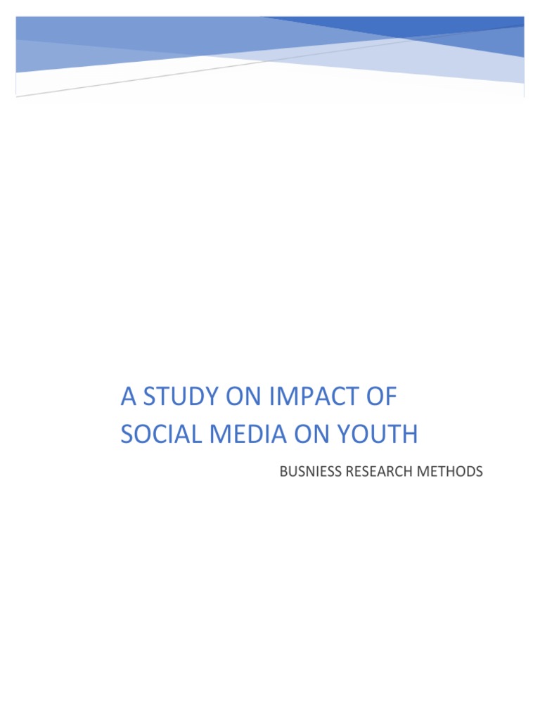 A Study On Impact of Social Media On Youth | PDF | Social Media ...