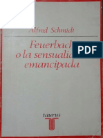 Schmidt, Alfred (1975) - Feuerbach o La Sensualidad Emancipada