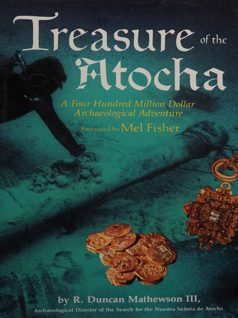Treasure of The Atocha PDF PDF Ships Water Transport