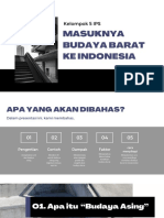 Kelompok 5 IPS: Masuknya Budaya Barat Ke Indonesia