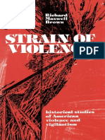 Strain of Violence Historical Studies of American Violence and Vigilantism by Richard Maxwell Brown