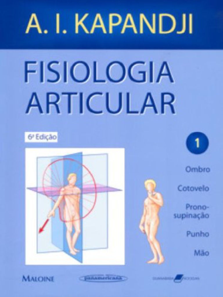 Resumo Fisiologia Articular Volume 1 I A Kapandji PDF | PDF | Ciências ...