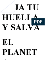 Deja Tu Huella y Salva El Planeta