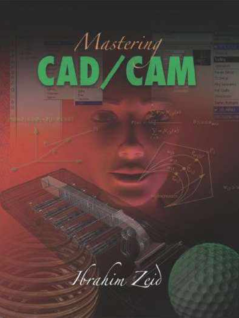 Ibharim Zeid - Mastering CAD CAM (1991, McGraw Hill) - Libgen - Li ...