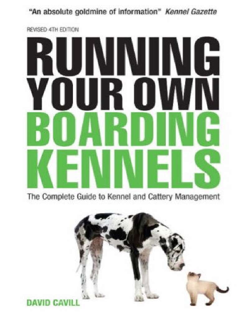 David Cavill Running Your Own Boarding Kennels The Complete Guide To Kennel and Cattery