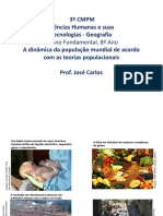 3º CMPM Ciências Humanas e Suas Tecnologias - Geografia A Dinâmica Da População Mundial de Acordo Com As Teorias Populacionais Prof. José Carlos