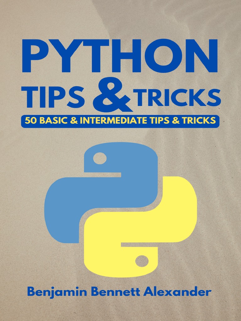 Python Tips & Tricks - 50 Basic & Intermediate Tips & Tricks PDF | PDF ...