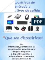 Dispositivos de Entrada y Dispositivos de Salida