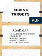 5 Moving Targets