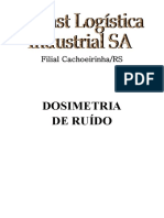 Dosimetria de Ruído - Usifast Logística Industrial SA - Filial Cachoeirinha RS - Cargo Gerente de Filial