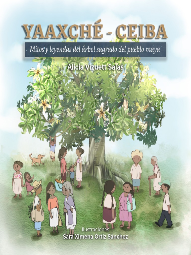 Mitos del árbol sagrado Yaaxché | PDF | Arboles | Civilización maya