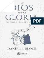 A Dios Sea La Gloria - Una Teología Bíblica de La Adoración (Daniel I. Block) PDF