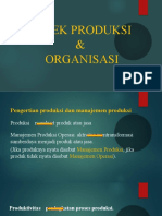 Aspek Produksi Dan Organisasi