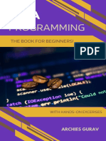 Java Programming - The Book For Beginners by Archies Gurav PDF