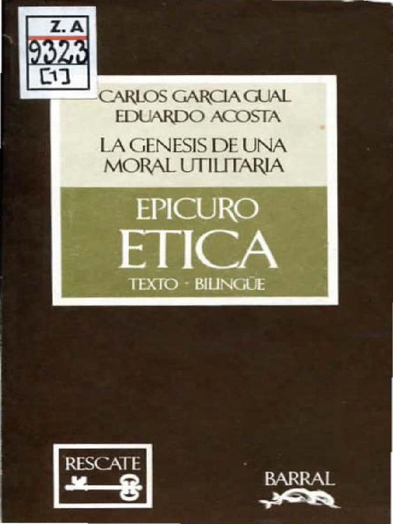 La Génesis de Una Moral Utilitaria. Epicuro. Ética PDF PDF Teorías filosóficas Movimientos