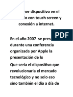 El Primer Dispositivo en El Mercado Con Touch Screen y Conexión A Internet