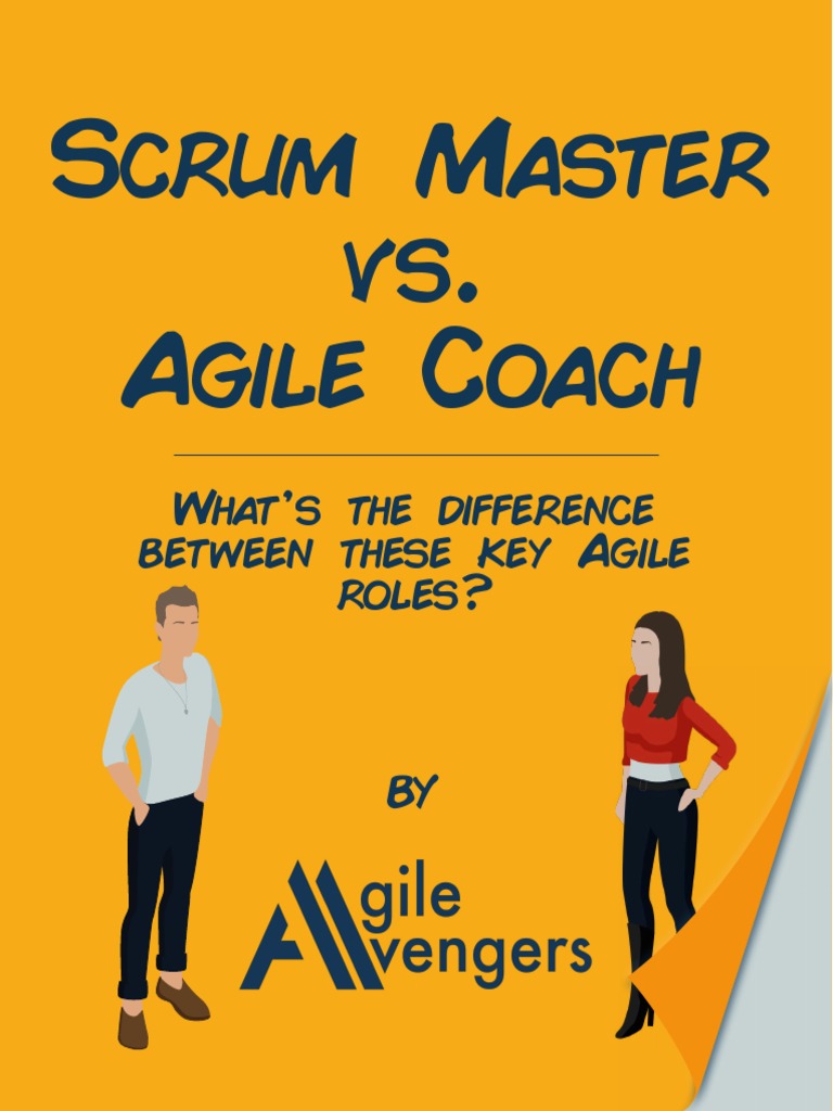 Scrum Master Vs Agile Coach Agile Avengers PDF Agile Software