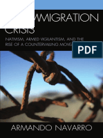 Armando Navarro - The Immigration Crisis - Nativism, Armed Vigilantism, and The Rise of A Countervailing Movement (2008)