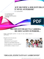 ¿Qué Significa Ser Estudiante de Nivel Superior?: Ruptura, Tensión, Cambios y Oportunidades