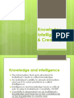 Knowledge, Intelligence Creativity