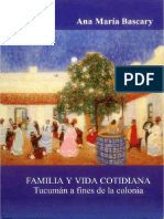 Ana Maria Bascary. Familia y vida cotidiana. Tucumán a fines de la colonia.