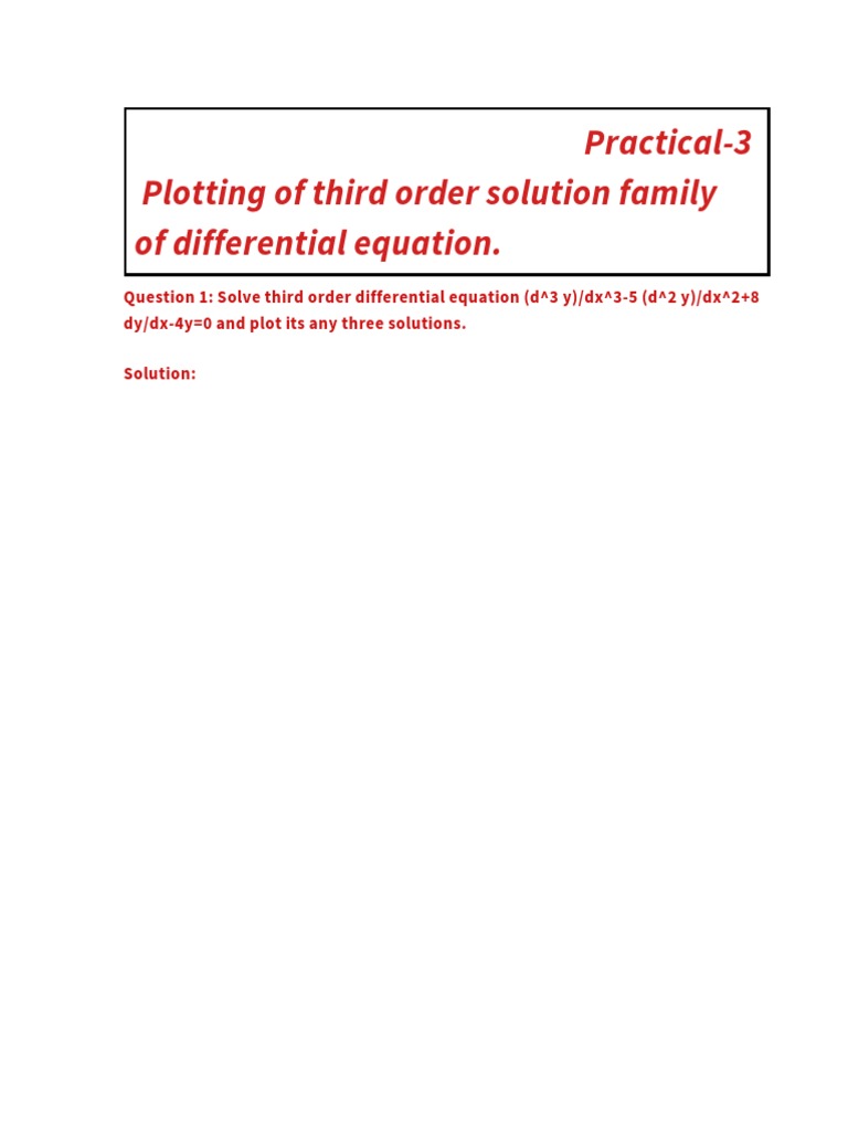 Practical3 Plotting of Third Order Solution Family of Differential Equation PDF Equations