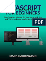 JavaScript For Beginners The Complete Manual For Beginners With Tips and Tricks To Learn JavaScript From Scratch by Mark Harrington (Harrington, Mark)