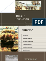 Brasil 1500-1530: Colonização e primeiras atividades econômicas