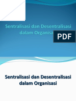 Sentralisasi Dan Desentralisasi Dalam Organisasi - pptx.17 Maret