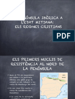 La Península Ibèrica A L'Edat Mitjana: Els Regnes Cristians