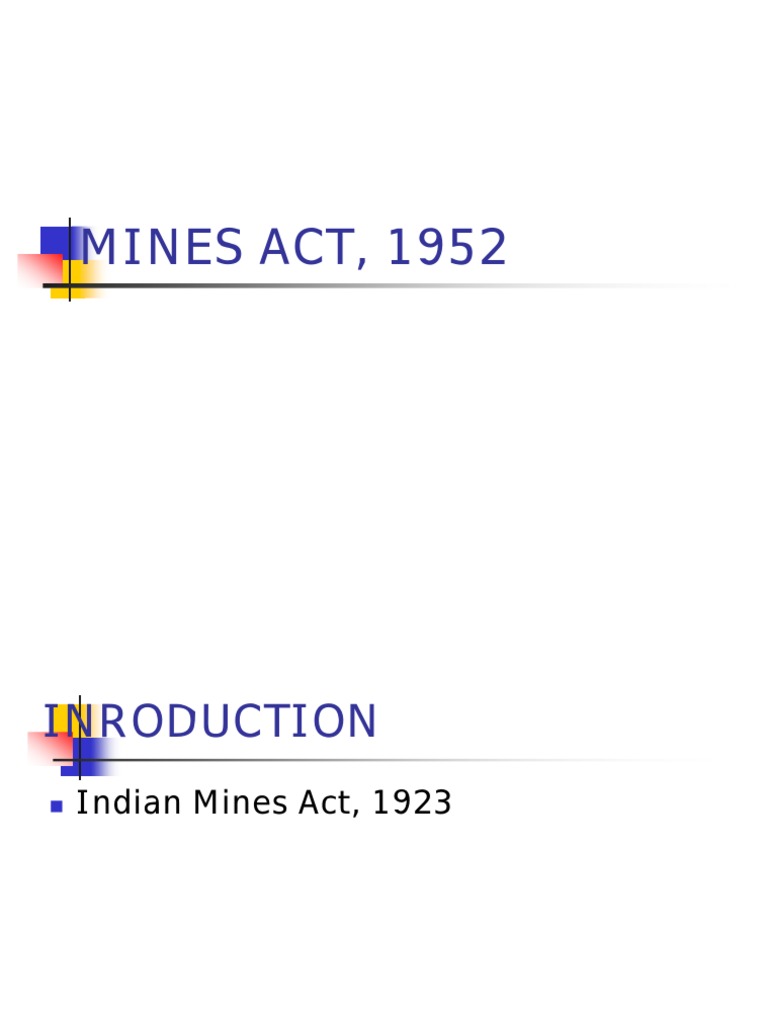 MINES ACT, 1952