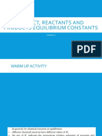 Lesson 12 - Predict Reactants and Products Equilibrium Constants