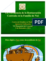 La Providencia de La Restauracion - Familia de Noe.