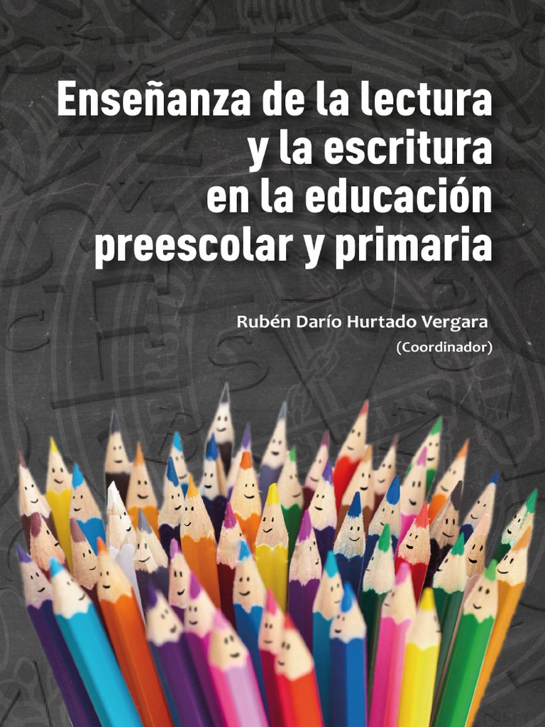 Vergara (2016) Enseñanza de La Lectura y La Escritura en Educacion ...