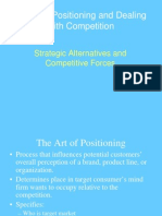 Creating Positioning and Dealing With Competition: Strategic Alternatives and Competitive Forces