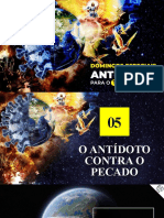 05-O Antídoto Contra o Pecado