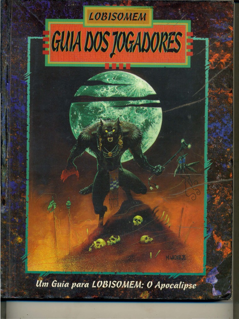 Lobisomem o Apocalipse - Guia Dos Jogadores (1º Edição) (Livro Incompleto)  PDF | PDF, image size:768x1024