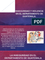 Inseguridad y Violencia en El Departamento de Guatemala