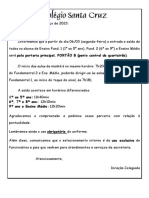 1º Ao 5º Ano: 11h40min 6º, 7º e 8º Ano: 12h10min 9º Ano e Ensino Médio: 12h20min