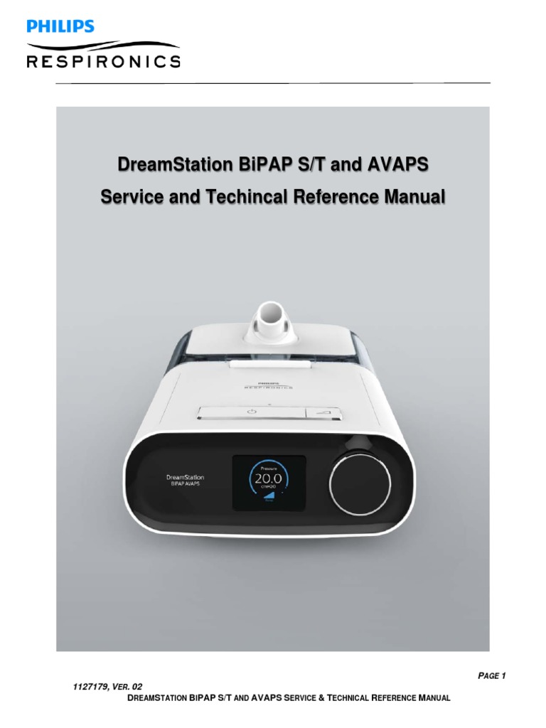 Dreamstation Bipap S/T and Avaps Service and Techincal Reference Manual ...